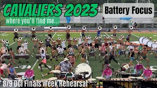 Cavaliers 2023 - Battery Focus - 8/9 Rehearsal