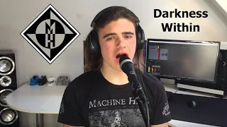 Machine Head - Darkness Within (Vocal Cover by David Schübel)