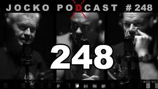 Jocko Podcast 248: Hot Sh*t, You Don't Know Sh*t. SOG Chronicles w John Stryker Meyer