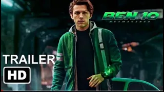 Ben 10: The Movie "Teaser Trailer" (2022)  Tom Holland || Live Action | #Tomholland #Ben10 ...