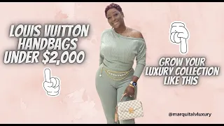 SHOP LOUIS VUITTON HANDBAGS UNDER $2000.00 | LOUIS VUITTON HANDBAGS | LUXURY HANDBAGS