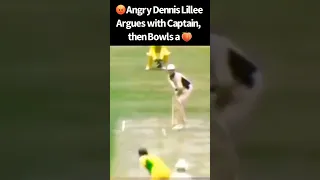 🏏Angry Dennis Lillee😡Argues with Captain Kim Hughes then Bowls a 🍑