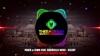 Paris & Simo feat. Gabrielle Ross - Silent (Theemotion Reggae Remix) #ReggaeLimpo