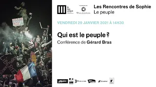 Qui est le peuple ? Conférence de Gérard Bras - Les Rencontres de Sophie 2021