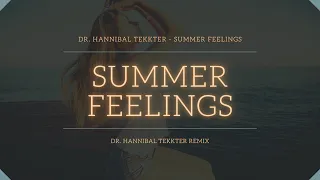 Dr. Hannibal TeKKter - Summer Feelings [HARDTEKK]