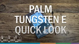 Palm Tungsten E - Quick Look