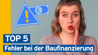 5 Fehler, die man bei der Baufinanzierung vermeiden kann  | Baufinanzierung leicht gemacht