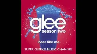 Glee Cast - Loser Like Me [HQ STUDIO]