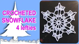 CROCHETED SNOWFLAKE #7 - 4 Lefties