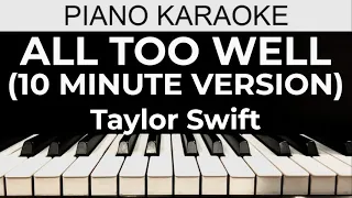 All Too Well (10 Minute Version) - Taylor Swift - Piano Karaoke Instrumental Cover with Lyrics