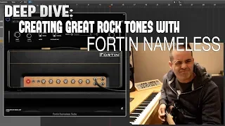 FORTIN NAMELESS: CREATING GREAT ROCK TONES