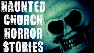 11 TRUE Haunted Church Ghost Stories You WON'T BELIEVE