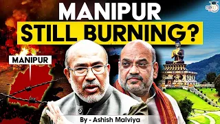 Why is Manipur still burning? NIA says NSCN is responsible for Manipur Conflict ?