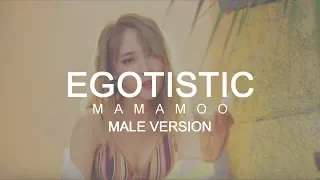 MALE VERSION | MAMAMOO - Egotistic