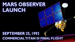 MARS OBSERVER Launch - Commercial Titan III Last Flight (1992/09/23) - wrong sound