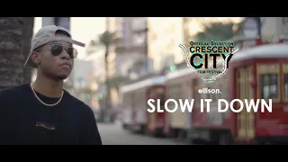 Slow It Down - ellison. | [Official Selection CCFAF] (Official Music Video)