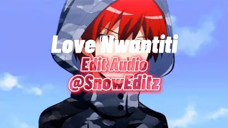 CKay ft. ElGrandeToto - Love Nwantiti [edit audio]