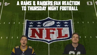 A Raiders & Rams Fan Reaction to Thursday Night Football (NFL Week 14)