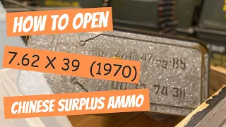Opening a Chinese Surplus Ammo Can from 1970  (7.62 X 39)