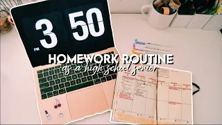 HOMEWORK ROUTINE as a high school senior!