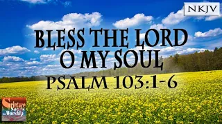 Psalm 103:1-6 Song "Bless the LORD, O My Soul" (Esther Mui)