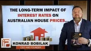 The Long Term Impact of Interest Rates on Australian House Prices - By Konrad Bobilak