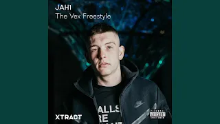 The Vex freestyle (feat. Jah1)