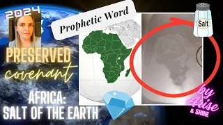 Prophetic Word: Africa the Salt of the Earth