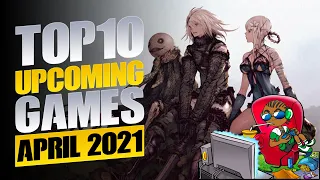 Top 10 Upcoming NEW Games of April 2021 (PS5, Xbox Series X | S, Switch, PC)