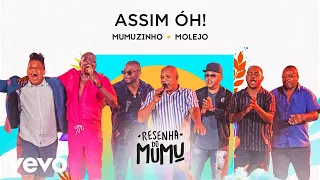 Mumuzinho, Molejo - Assim Oh! (Resenha do Mumu)