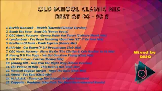 Old School Classic Mix - Mixed by Dijo