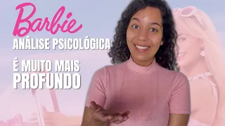 ANÁLISE PSICOLÓGICA DO FILME DA BARBIE | Análise com Spoilers