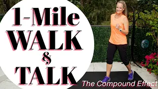 #1Mile #Walk + Talk: The Compound Effect #cardio #exercise #fitness #homeworkouts #lowimpactworkout