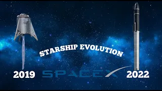 SpaceX Starship Evolution | 2019-2022