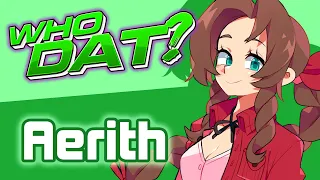 AERITH (Final Fantasy VII) - Who Dat? [Character Review]