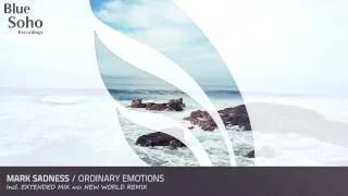 Mark Sadness - Ordinary Emotions (Original Mix) [RELEASED]