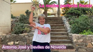La noche perfecta Remix-Antonio José y Daviles de Novelda // Coreo de zumba@vero_zdance13