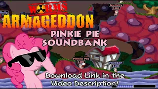 Worms Armageddon - Pinkie Pie Speech Bank (Download link in Video Description)