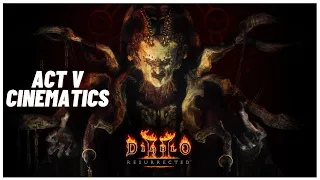 Diablo II Resurrected - Act V FULL Cinematics (Start & Ending)