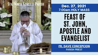 Dec. 27, 2021 | Rosary and 7:00am Holy Mass on the Feast of St. John, Apostle and Evangelist