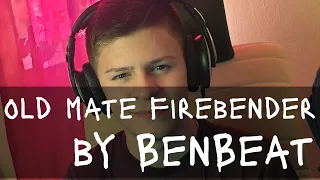 Codfish - Old Mate Firebender | Cover by BenBeat