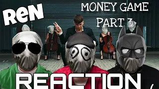 A STORY TELLING MASTER!!!! Ren | Money Game Part 3 REACTION!!!