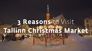 3 Reasons to visit Tallinn Christmas Market