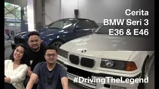 Cerita BMW Seri 3 E36 dan E46 – Episode 2 #DrivingTheLegend 2019