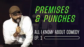 Premises & Punchlines | All I Know About Comedy - EP01 | Kunal Kamra