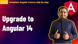 Angular 13 to 14 upgrade | Angular 13 to 14 migration | Complete Angular Tutorial For Beginners