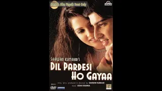 Dil Pardesi Ho Gaya, 2003|Title Track|Sonu Nigam Alka Yagnik|All Time Hit Song|