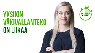 "Yksikin väkivallanteko on liikaa." / Vihreä minuutti, Sofia Virta