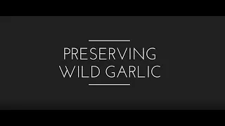 Preserving Wild Garlic