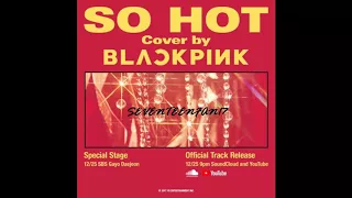 [[EXTENDED VER.]]  BLACKPINK - SO HOT (THEBLACKLABEL Remix) Official Track